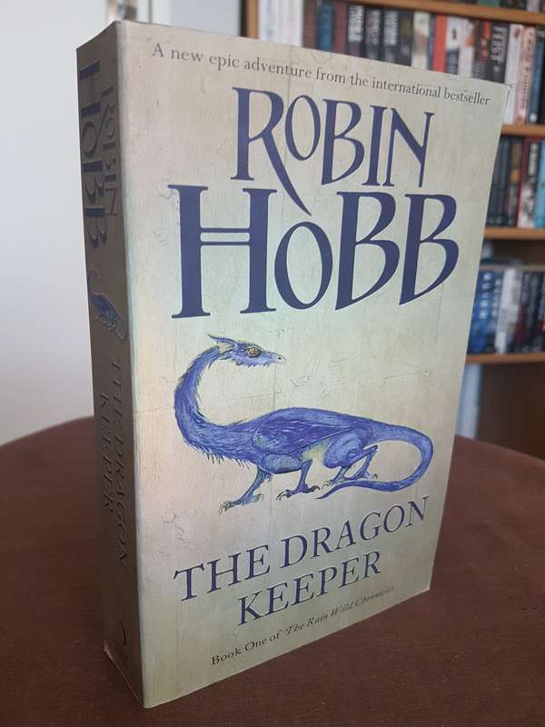 The Rain Wild Chronicles #1 The Dragon Keeper - Robin Hobb