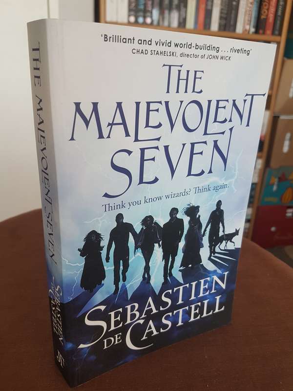 The Malevolent Seven - Sebastien de Castell