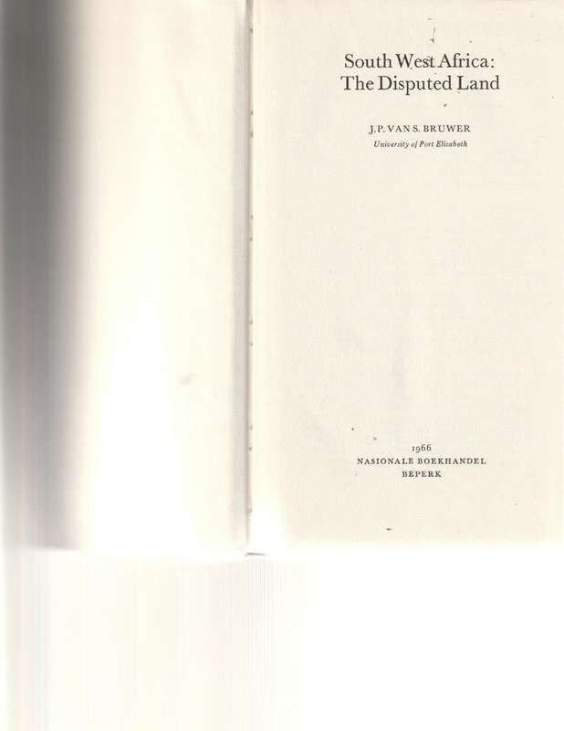 SOUTH WEST AFRICA, THE DISPUTED LAND