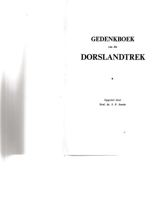 GEDENKBOEK VAN DIE DORSLANDTREK deur J.P JOOSTE