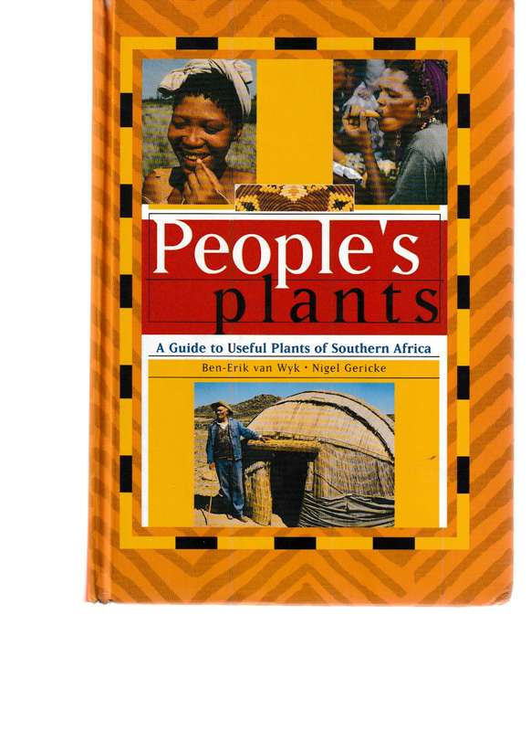 PEOPLE'S PLANTS: A GUIDE TO USEFUL PLANTS OF SOUTHERN AFRICA