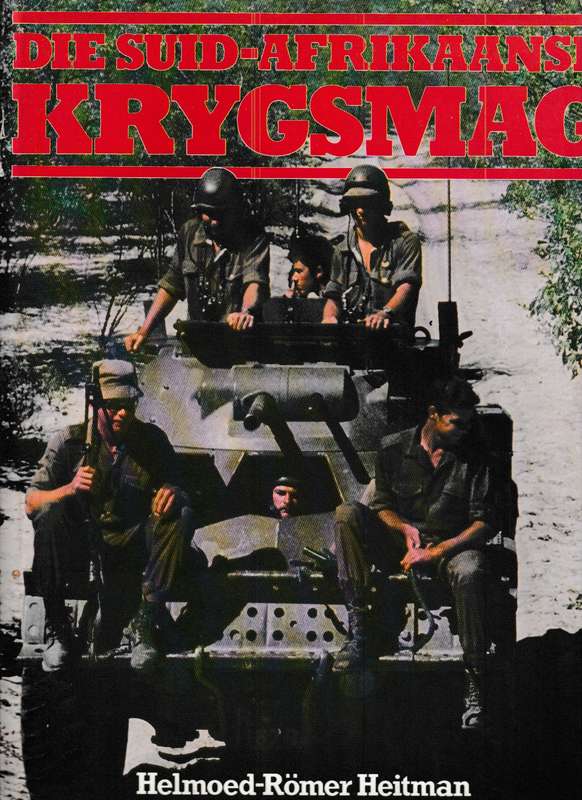 DIE SUID-AFRIKAANSE KRYGSMAG deur HELMOED-ROHMER HEITMAN