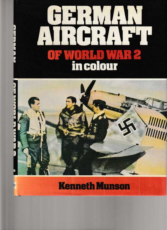 GERMAN AIRCRAFT OF WORLD WAR 2 IN COLOUR