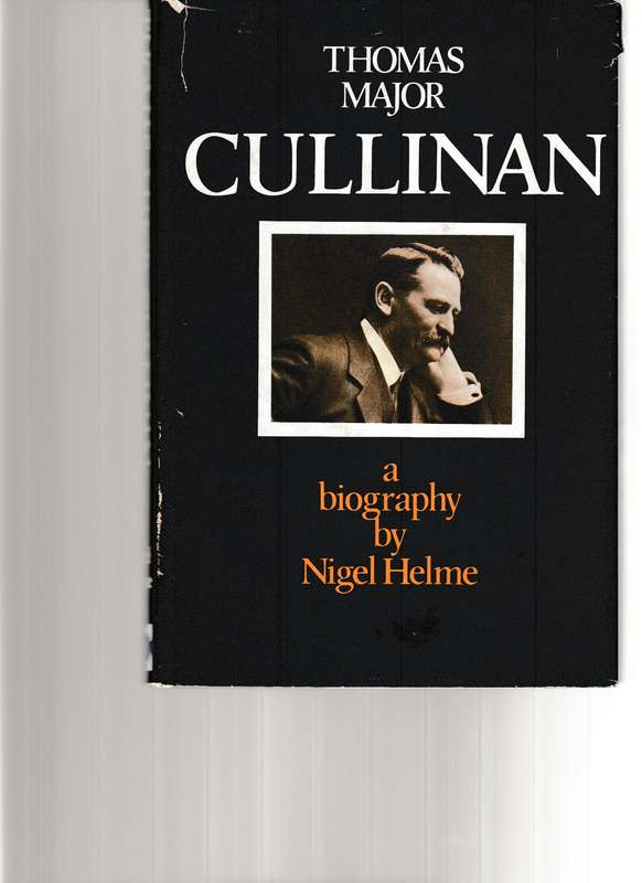 THOMAS MAJOR CULLINAN: A BIOGRAPHY