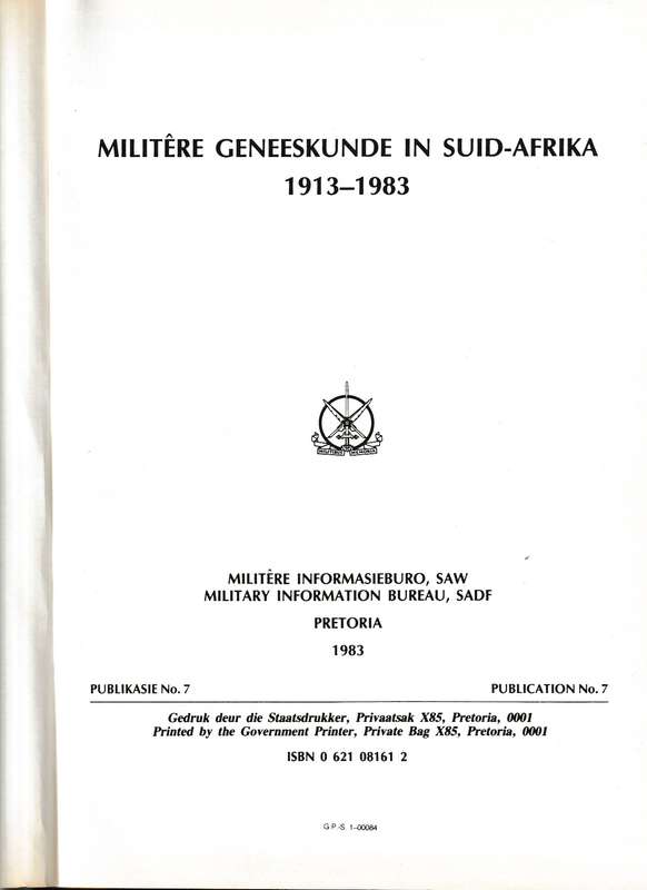 MILITERE GENEESKUNDE IN SUID-AFRIKA 1913-1983