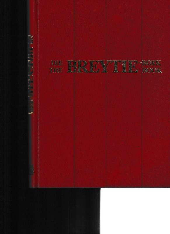 DIE BREYTIE BOEK, OPLAAG BEPERK TOT 500 EKSEMPLARE