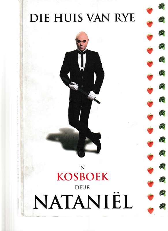 DIE HUIS VAN RYE: 'N KOSBOEK DEUR NATANIEL