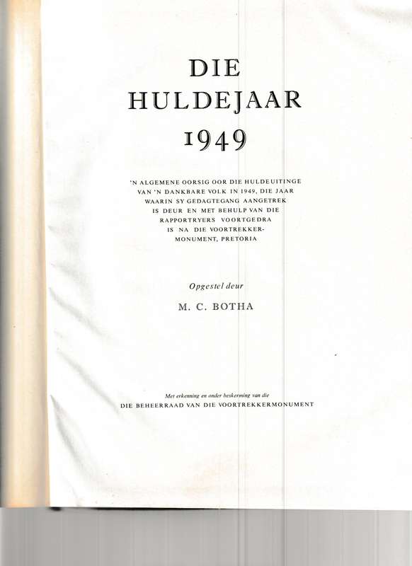 DIE HULDEJAAR 1949 - VOORTREKKER-MONUMENT