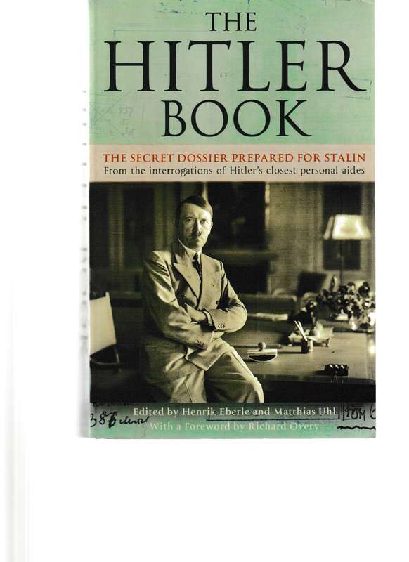 THE HITLER BOOK: THE SECRET DOSSIER PREPARED FOR STALIN