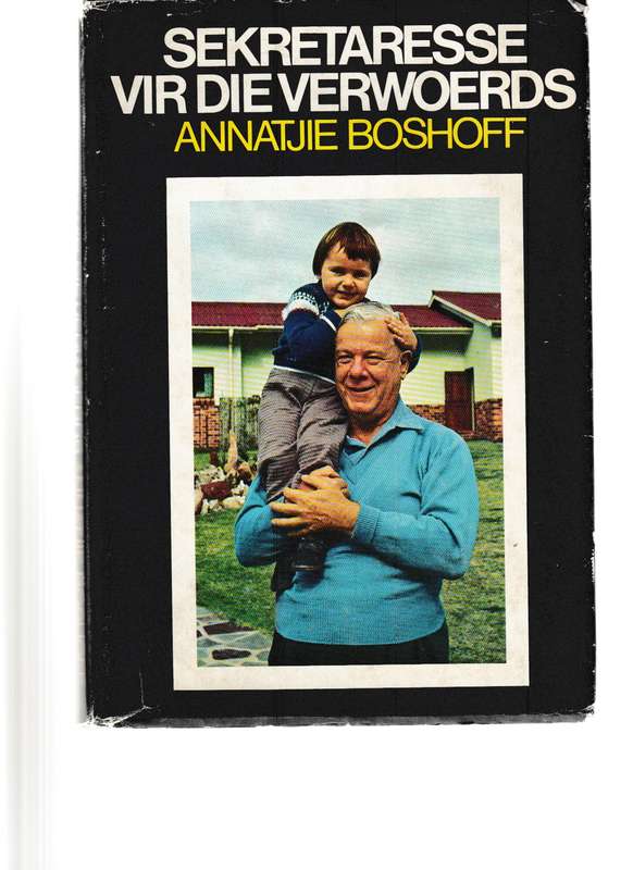 SEKRETARESSE VIR DIE VERWOERDS deur ANNATJIE BOSHOFF