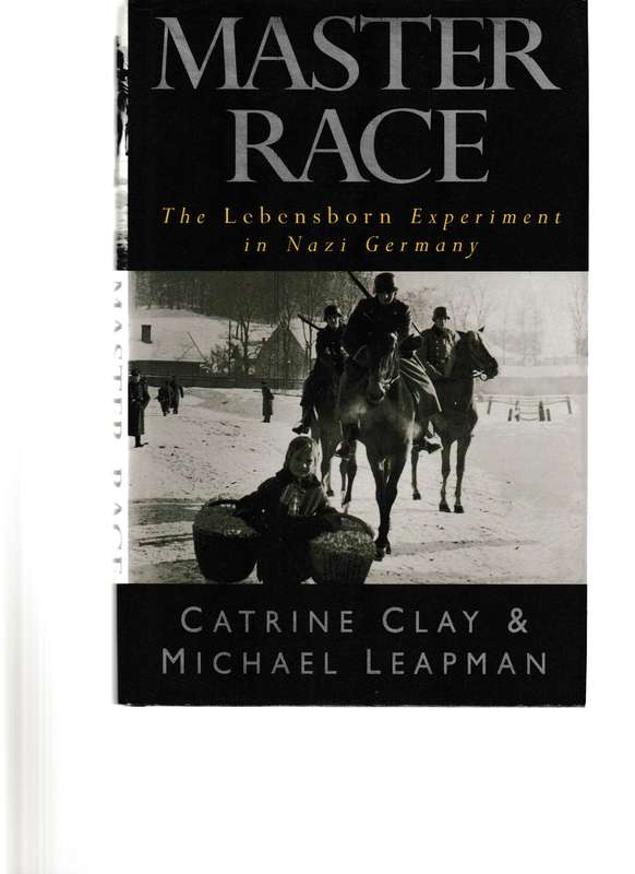 MASTER RACE: THE LEBENSBORN EXPERIMENT IN NAZI GERMANY