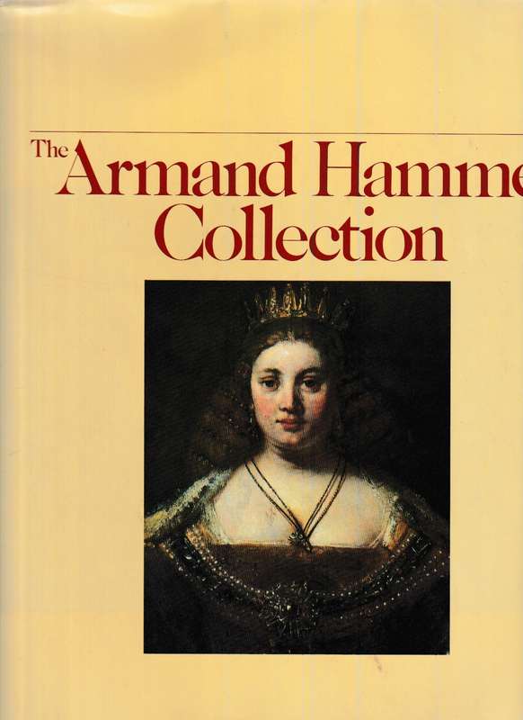 THE ARMAND HAMMER COLLECTION *SIGNED* and HAMMER by ARMAND HAMMER