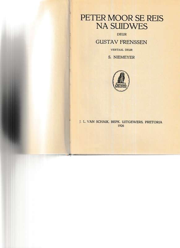 PETER MOOR SE REIS NA SUIDWES 1 ste uitg. 1926
