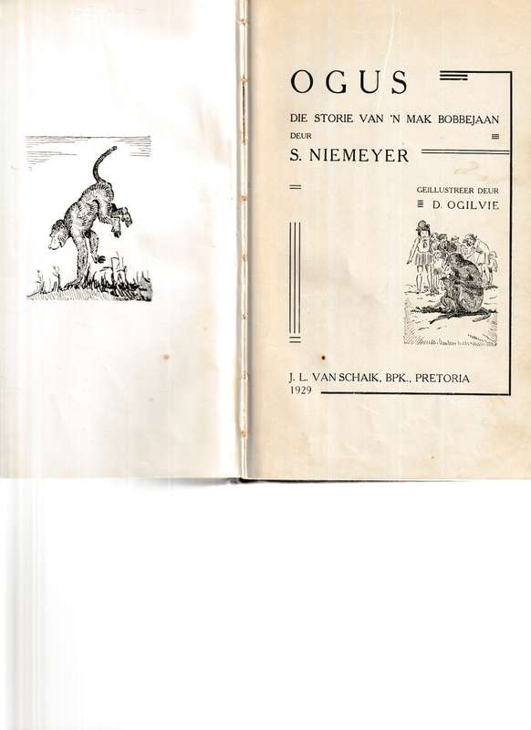 OGUS, DIE STORIE VAN 'N MAK BOBBEJAAN deur S. NIEMEYER 1 STE UITG. 1929