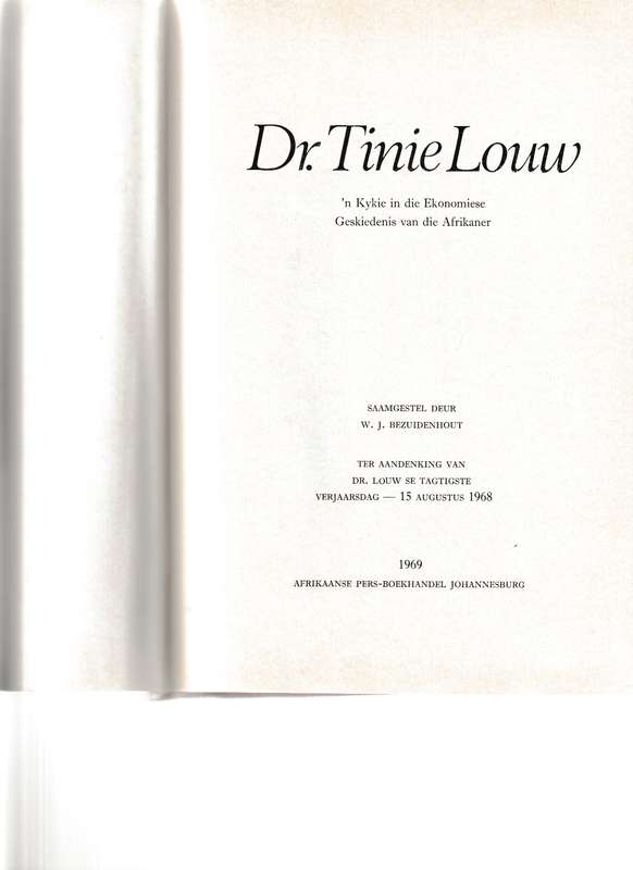 DR. TINIE LOUW, KYKIE IN DIE EKONOMIESE GESKIEDENIS VAN DIE AFRIKANER