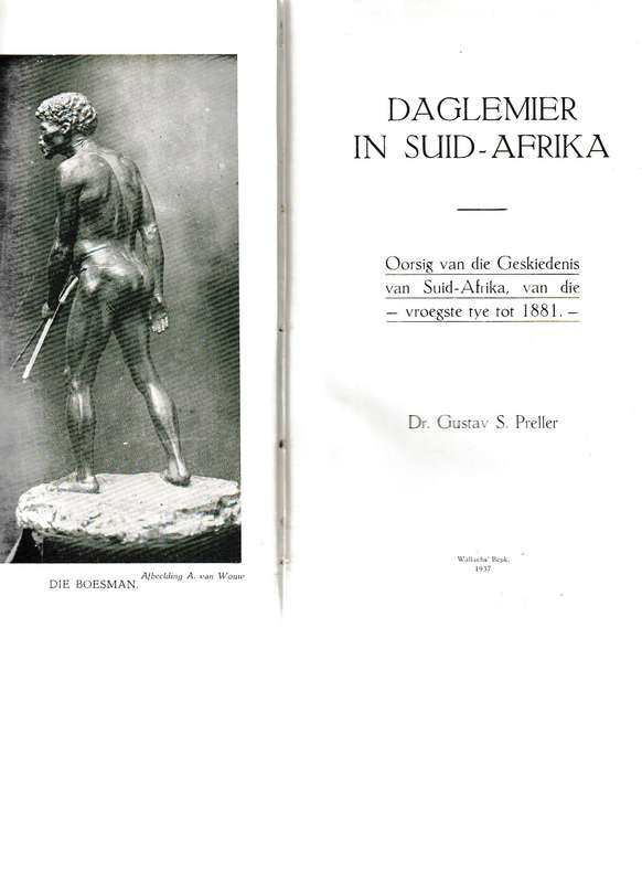 DAGLEMIER IN SUID AFRIKA: OORSIG VAN GESKIEDENIS VAN SUID-AFRIKA VROEGSTE deur DR. GUSTAV S. PRELLER