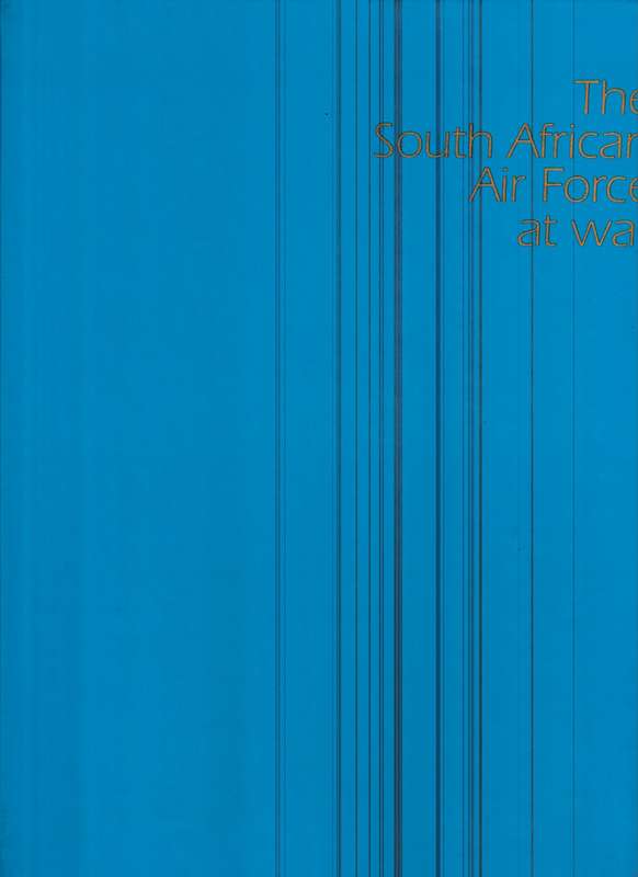 THE SOUTH AFRICAN AIR FORCE AT WAR *SIGNED*
