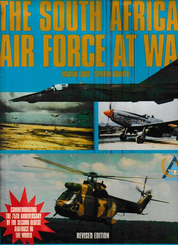 THE SOUTH AFRICAN AIR FORCE AT WAR *SIGNED*