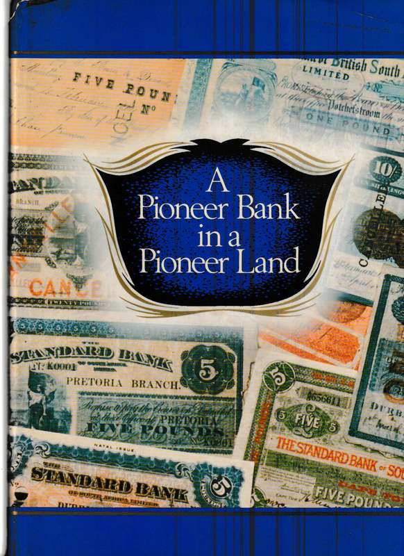 A PIONEER BANK IN A PIONEER LAND