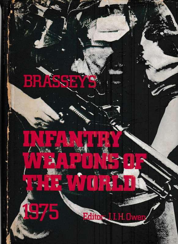 BRASSEY'S INFANTRY WEAPONS OF THE WORLD 1975