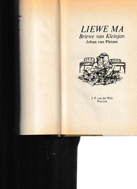 KLEINJAN: LIEWE MA en MA SE VIR SUSSIE, WEER BRIEWE VAN KLEINJAN