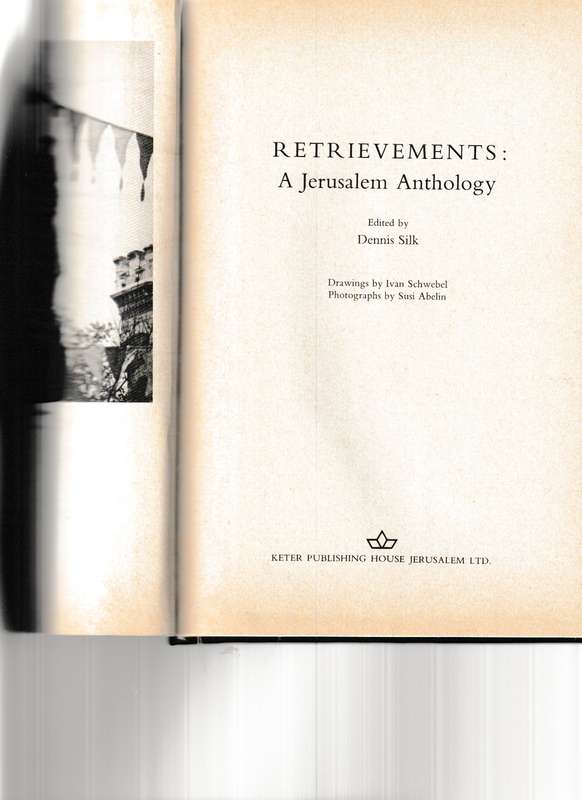 RETRIEVEMENTS, A JERUSALEM ANTHOLOGY by DENNIS SILK