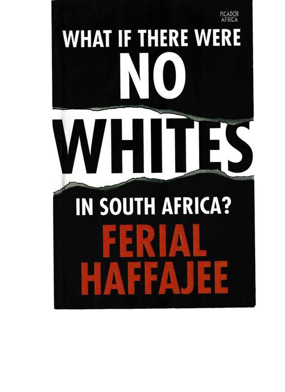 WHAT IF THERE WERE NO WHITES IN SOUTH AFRICA?