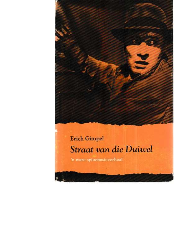 STRAAT VAN DIE DUIWEL: 'N WARE SPIOENASIE VERHAAL
