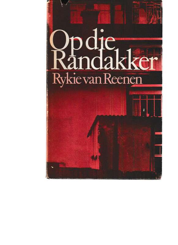 OP DIE RANDAKKER deur RYKIE VAN REENEN