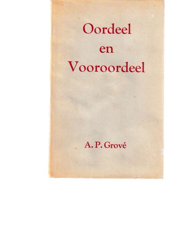 OORDEEL EN VOOROORDEEL deur A.P. GROVE