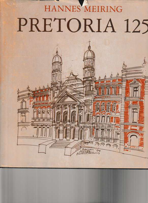 PRETORIA 125 deur HANNES MEIRING