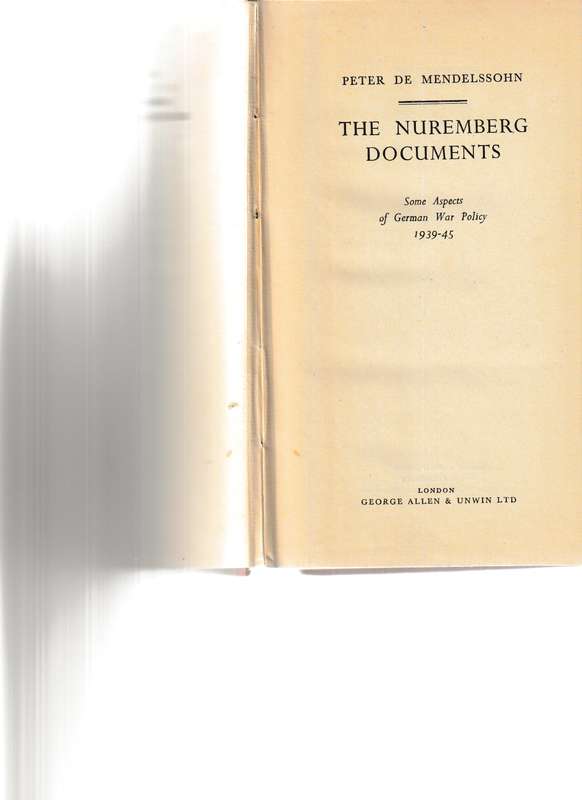 THE NEUREMBERG DOCUMENTS, SOME ASPECTS OF GERMAN WAR POLICY 1939-1945