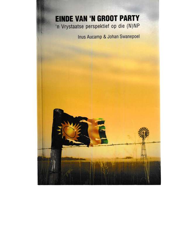 EINDE VAN 'N GROOT PARTY: 'N VRYSTAATSE PERSPEKTIEF OP DIE (N)NP