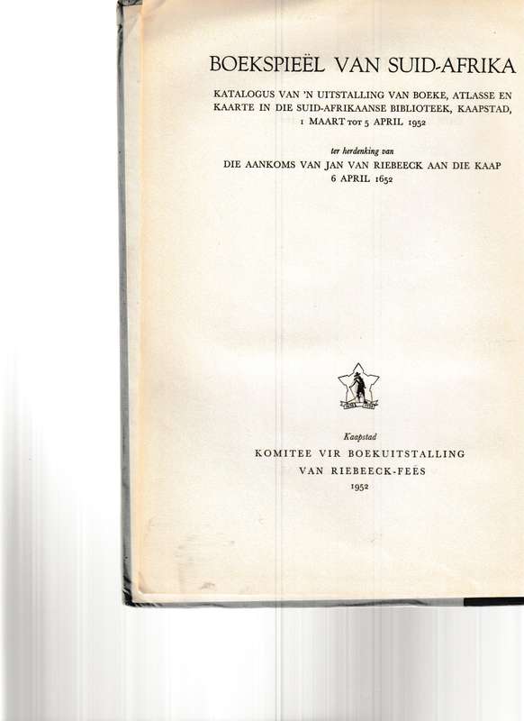 BOEKSPIEEL VAN SUID AFRIKA: KATALOGUS VAN 'N UITSTALLING VAN BOEKE, ATLASSE EN KAARTE IN DIE S.A. BI