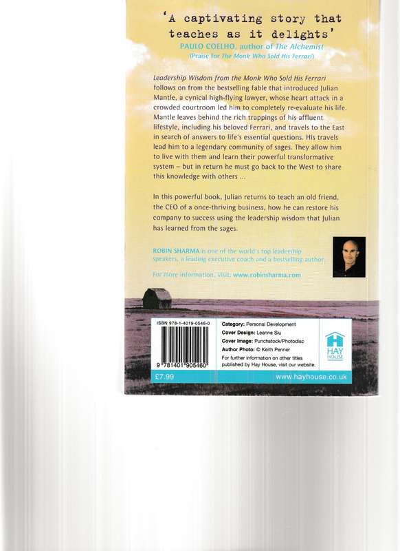 THE MONK WHO SOLD HIS FERRARI and LEADERSHIP WISDOME FROM THE MONK WHO SOLD HIS FERRARI
