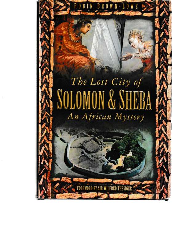 THE LOST CITY OF SOLOMON & SHEBA, AN AFRICAN MYSTERY