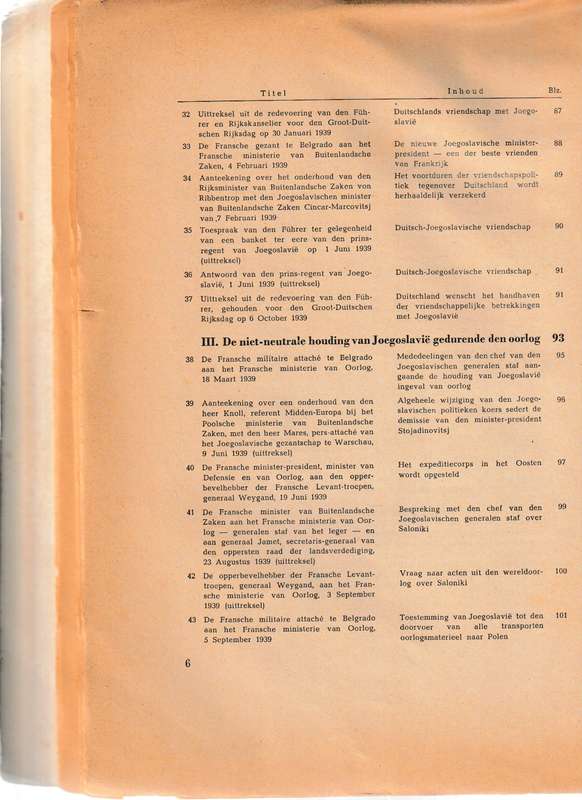 AUSWARTIGES AMT 1939/41 NO. 7 DOCUMENTEN BETREFFENDE HET CONFLICT MET JOEGOSLAVIE EN GRIEKELAND