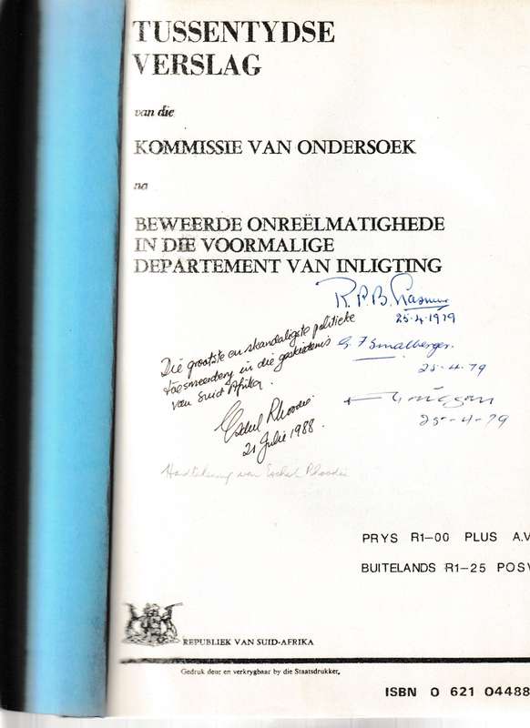 INLIGTINGSKANDAAL: KOMMISSIE VAN ONDERSOEK  SE TUSSENTYDSE, AANVULLENDE EN VERSLAG *GETEKEN*