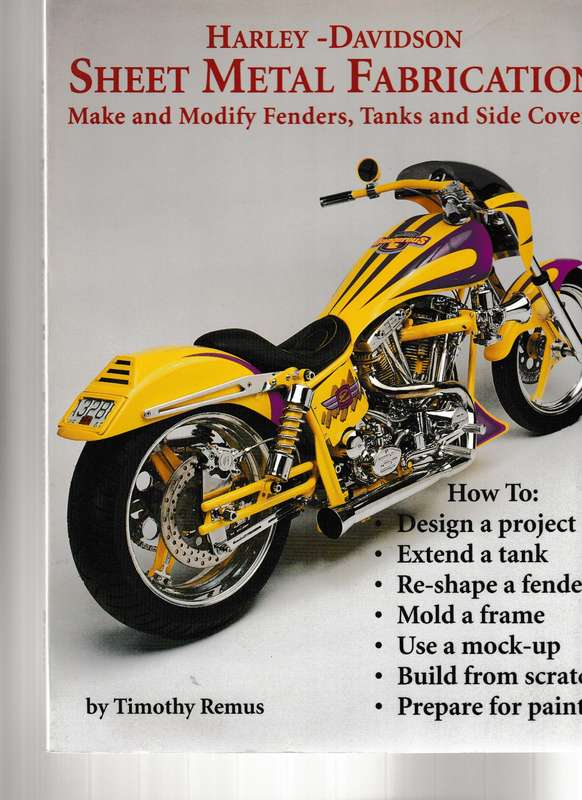 HARLEY-DAVIDSON, SHEET METAL FABRICATION: MAKE AND MODIFY FENDERS, TANKS AND SIDE COVERS