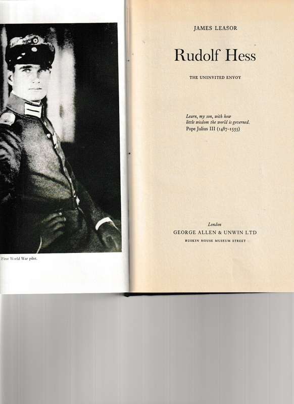 RUDOLF HESS: THE UNINVITED ENVOY