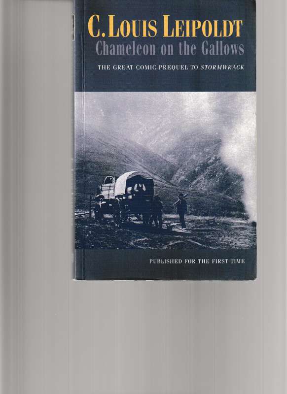STORMWRACK , ANGLO BOER WAR NOVEL BY C. LOUIS LEIPOLDT and PREQUEL TO STORMWRACK