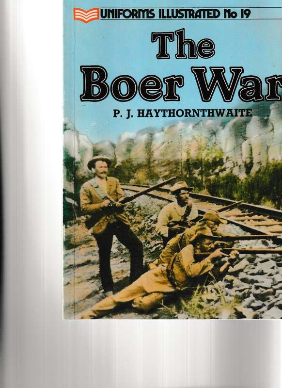 UNIFORMS ILLUSTRATED NO. 19: THE BOER WAR