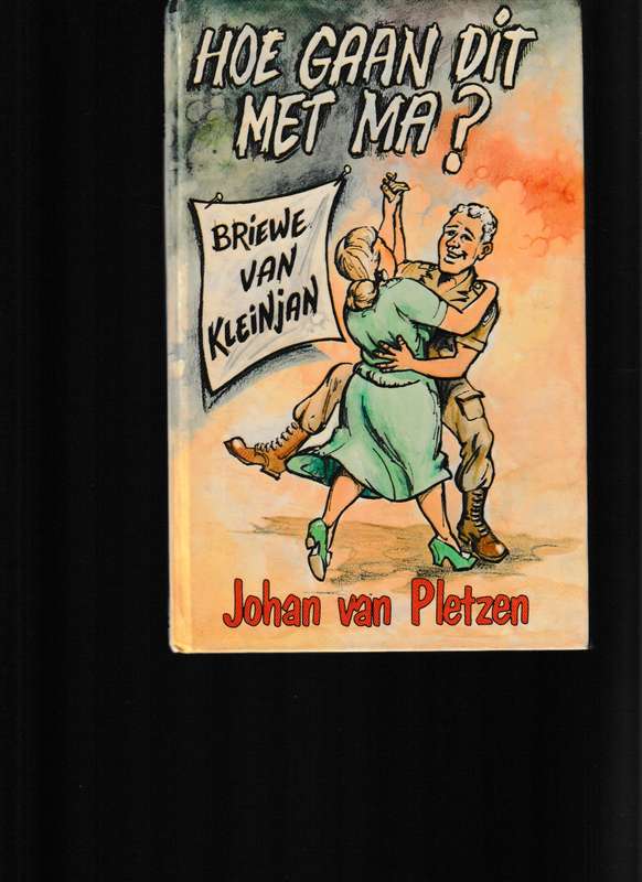 HOE GAAN DIT MET MA? BRIEWE VAN KLEINJAN