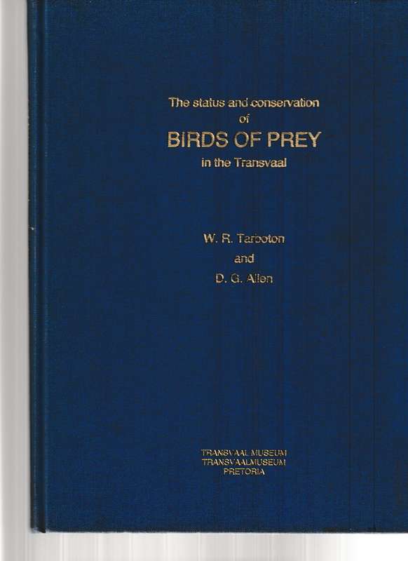 THE STATUS & CONSERVATION OF BIRDS OF PREY IN THE TRANSVAAL