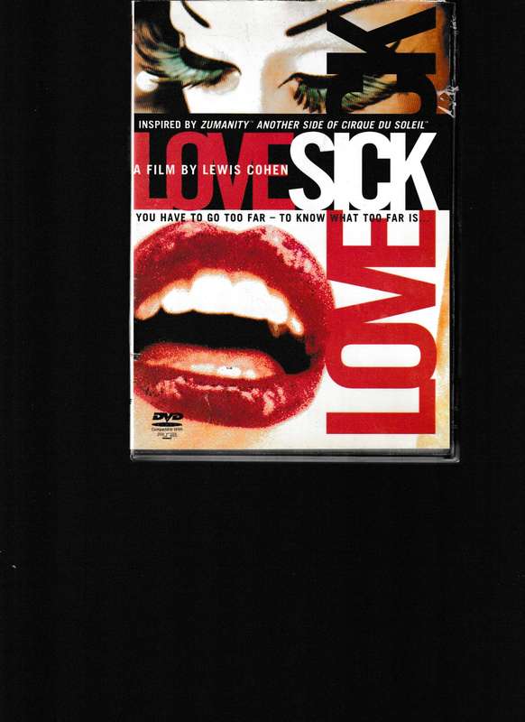 LOVE SICK, ANOTHER SIDE TO CIRQUE DU SOLEIL
