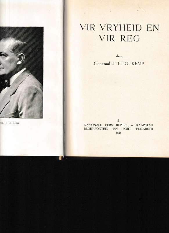 VIR VRYHEID EN VIR REG deur GENERAAL J.C. KEMP