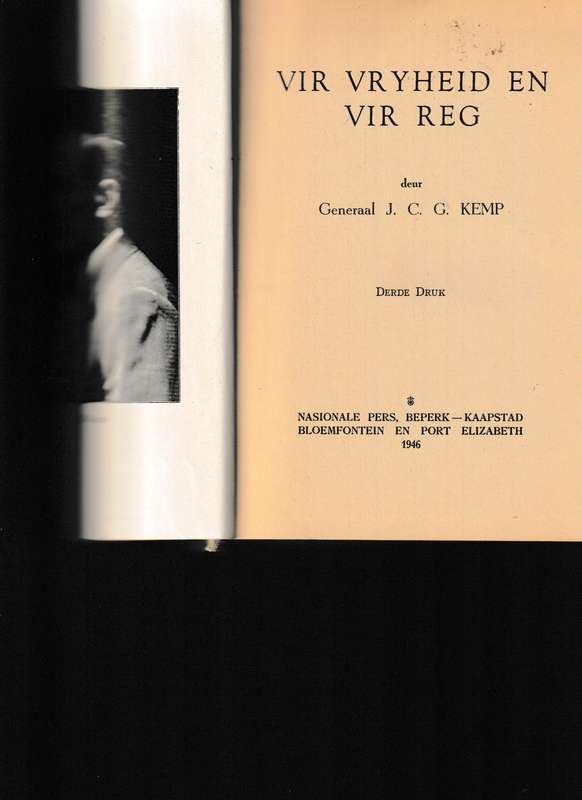 VIR VRYHEID EN VIR REG deur GENERAAL J.C. KEMP