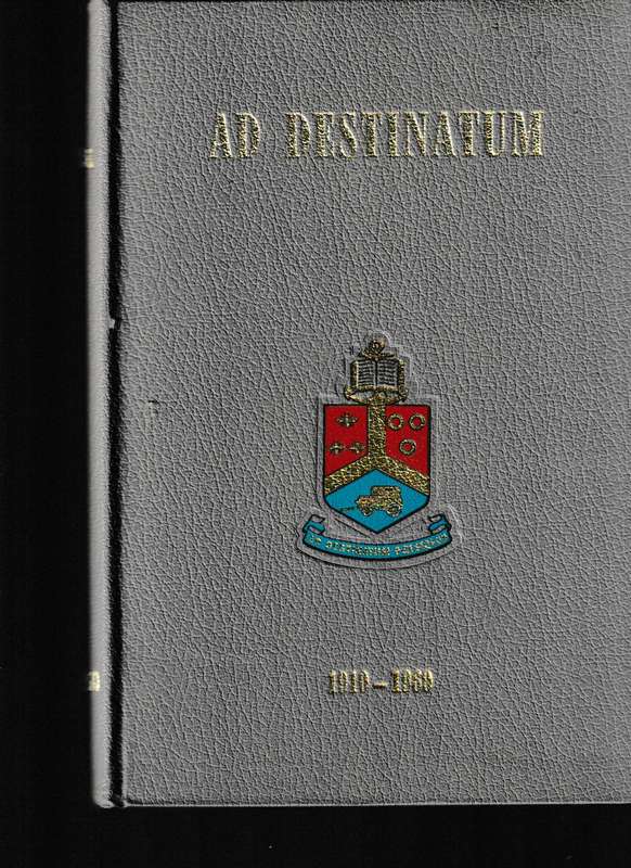 AD DESTINATUM 1910-1960, GEDENKBOEK  VAN DIE UNIVERSITEIT VAN PRETORIA * GETEKEN DEUR REKTOR *