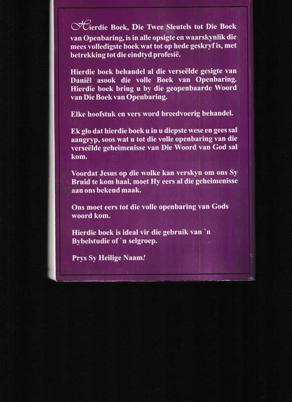 DIE EINDTYD PROFESIEE, DIE TWEE SLEUTELS TOT DIE BOEK VAN OPENBARING