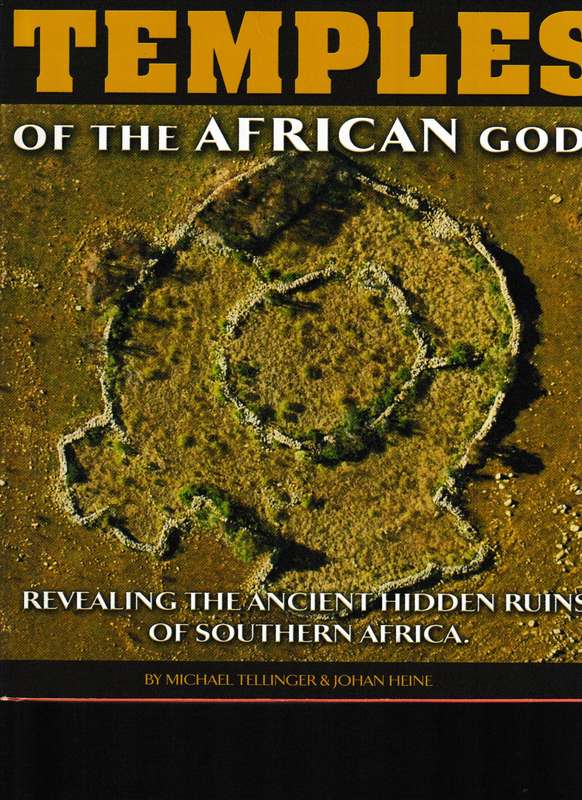 TEMPLES OF THE AFRICAN GODS, REVEALING THE ANCIENT HIDDEN RUINS OF SOUTHERN AFRICA * SIGNED *